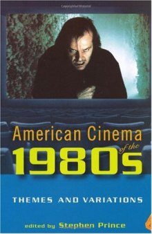 American Cinema of the 1980s: Themes and Variations (Screendecades)