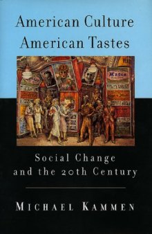 American Culture, American Tastes: Social Change and the Twentieth Century