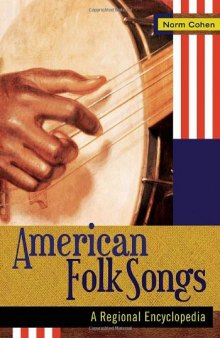 American Folk Songs  2 volumes : A Regional Encyclopedia
