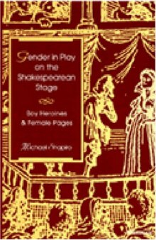 Gender in Play on the Shakespearean Stage: Boy Heroines and Female Pages