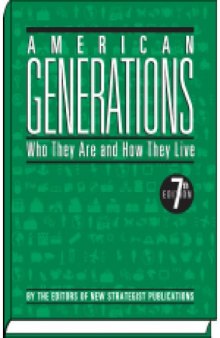 American Generations: Who They Are and How They Live