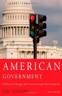 American Government: Political Change and Institutional Development