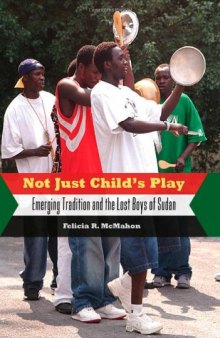 Not Just Child’s Play: Emerging Tradition and the Lost Boys of Sudan