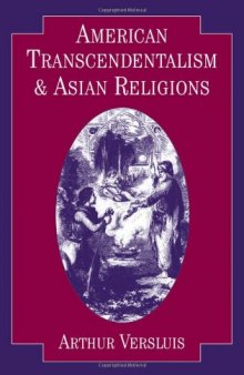 American Transcendentalism and Asian Religions (Religion in America)