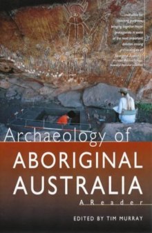 Archaeology of Aboriginal Australia: A Reader