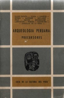 Arqueología peruana: Precursores