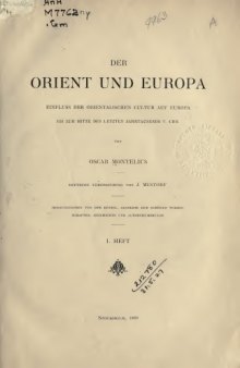 Der Orient und Europa, Einfluss der orientalischen Cultur auf Europa bis zur Mitte des letzten Jahrtausends v. Chr.