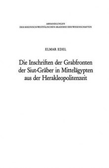 Die Inschriften der Grabfronten der Siut-Graber in Mittelgypten aus der Herakleopolitenzeit