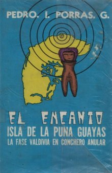 El Encanto, isla de la Puná, Guayas: La fase Valdivia en un conchero anular
