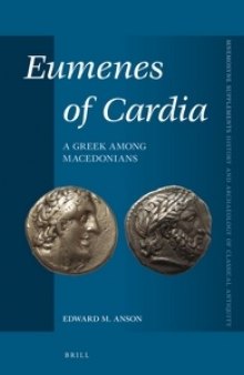 Eumenes of Cardia: A Greek Among Macedonians