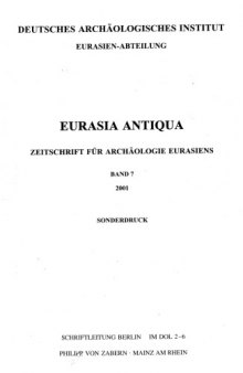 Eurasia antiqua: Zeitschrift für Archäologie Eurasiens, Band 7