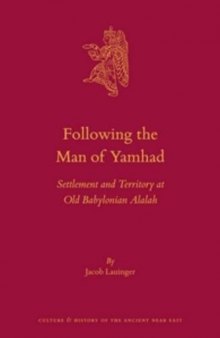 Following the Man of Yamhad: Settlement and Territory at Old Babylonian Alalah