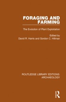 Foraging and Farming: The Evolution of Plant Exploitation
