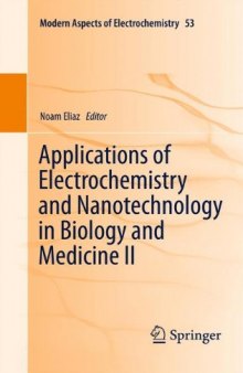 Applications of Electrochemistry and Nanotechnology in Biology and Medicine II