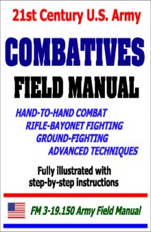 21st Century U.S. Army Combatives Field Manual