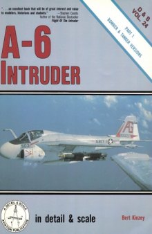 A-6 Intruder Part 1 Bomber and Tanker Versions in Detail & Scale Vol 24