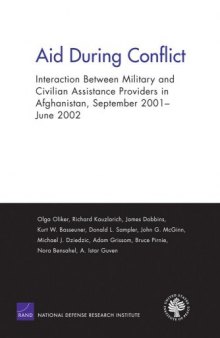 Aid During Conflicts: Interaction Between Military and Civilian Assistance Providers in Afghanistan