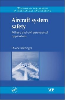 Aircraft system safety: Military and civil aeronautical applications: Military and Civil Aeronautical Applications