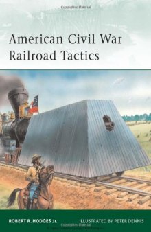 American Civil War Railroad Tactics (Elite 171)