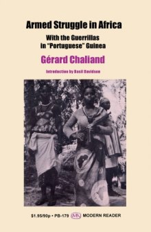 Armed Struggle in Africa: With the Guerrillas in “Portuguese” Guinea