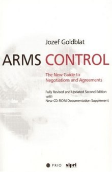 Arms Control: The New Guide to Negotiations and Agreements with New CD-ROM Supplement (International Peace Research Institute, Oslo, 258)