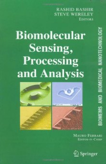 BioMEMS and Biomedical Nanotechnology: Biomolecular Sensing, Processing and Analysis