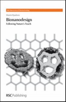 Bionanodesign: Following Natures Touch (RSC Nanoscience and Nanotechnology)