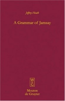 A Grammar of Jamsay (Mouton Grammar Library)