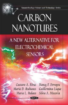 Carbon Nanotubes:: A New Alternative for Electrochemical Sensors (Nanotechnology Science and Technology)
