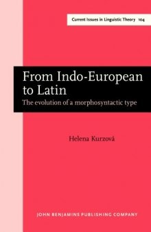 From Indo-European to Latin: The Evolution of a Morphosyntactic Type