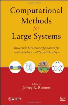 Computational Methods for Large Systems: Electronic Structure Approaches for Biotechnology and Nanotechnology  