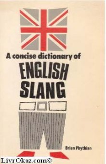 A Concise Dictionary of English Slang