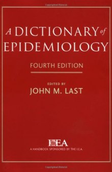 A Dictionary of Epidemiology, 4th edition
