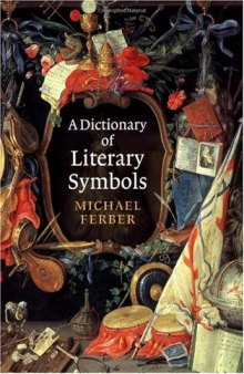 A Dictionary of Literary Symbols (2001)