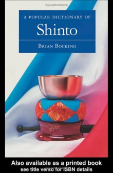 A Popular Dictionary of Shinto (Popular Dictionaries of Religion)