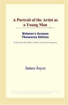 A Portrait of the Artist as a Young Man (Webster's German Thesaurus Edition)