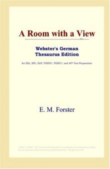 A Room with a View (Webster's German Thesaurus Edition)