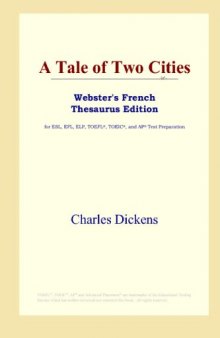 A Tale of Two Cities (Webster's French Thesaurus Edition)