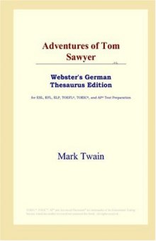 Adventures of Tom Sawyer (Webster's German Thesaurus Edition)
