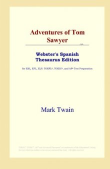 Adventures of Tom Sawyer (Webster's Spanish Thesaurus Edition)