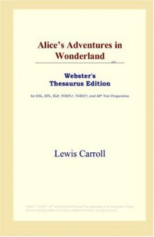 Alice's Adventures in Wonderland (Webster's Thesaurus Edition)