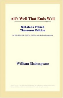 All's Well That Ends Well (Webster's French Thesaurus Edition)