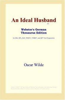 An Ideal Husband (Webster's German Thesaurus Edition)