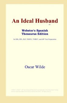 An Ideal Husband (Webster's Spanish Thesaurus Edition)