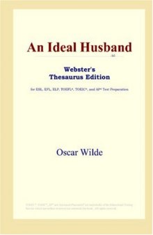 An Ideal Husband (Webster's Thesaurus Edition)
