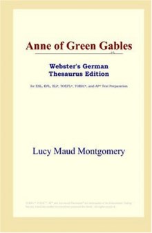 Anne of Green Gables (Webster's German Thesaurus Edition)