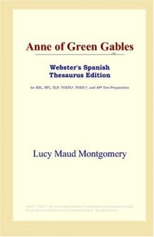 Anne of Green Gables (Webster's Spanish Thesaurus Edition)