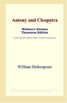 Antony and Cleopatra (Webster's German Thesaurus Edition)