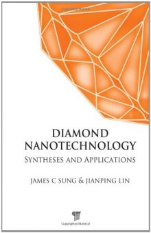 Diamond Nanotechnology: Synthesis and Applications
