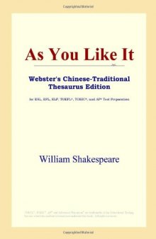 As You Like It (Webster's Chinese-Traditional Thesaurus Edition)